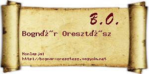 Bognár Oresztész névjegykártya